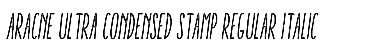 Aracne Ultra Condensed Stamp Regular Italic